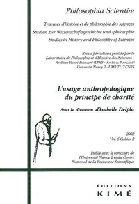 Philosophia Scientae Volume 6 N° 2/2002 : L'usage anthropologique du principe de charité