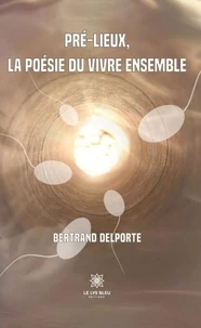Pré-lieux, la poésie du vivre ensemble