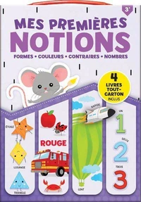 Mes premières notions (couleurs, formes, nombres, contraires)