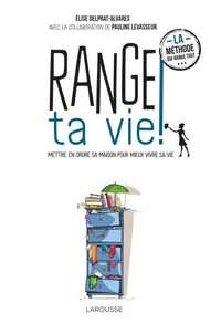 Range ta vie !