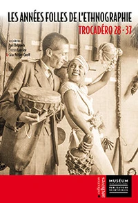 Les années folles de l'ethnographie