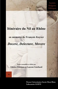 Itinéraire du Nil au Rhône en mémoire de François Kayser