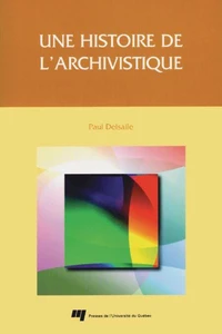 Une histoire de l'archivisme