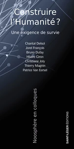 Construire l'humanité ou périr ?