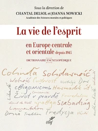 La vie de l'esprit en Europe centrale et orientale depuis 1945