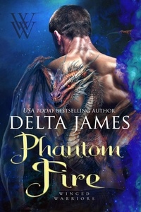  Delta James - Phantom Fire - Winged Warriors.