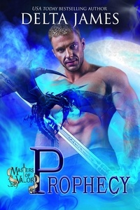  Delta James - Prophecy - Masters of Valor.