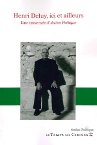 Henri Deluy, ici et ailleurs