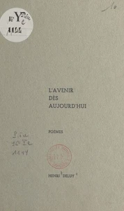 L'avenir dès aujourd'hui