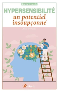 L’hypersensibilité, un potentiel insoupçonné