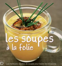 Les soupes à la folie