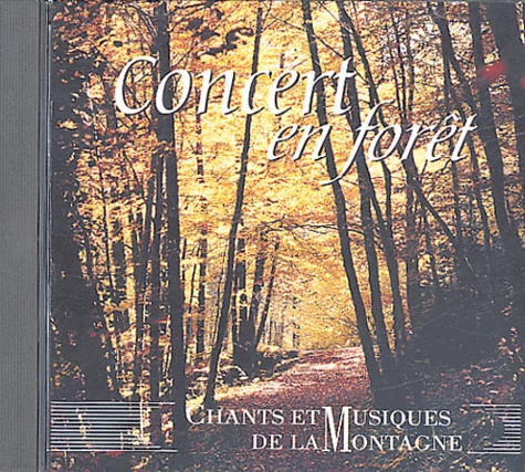 Christian Delval et Loïc Delval - Concert en forêt - Chants et Musiques de la Montagne.