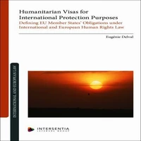 Humanitarian Visas for International Protection Purposes