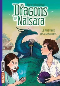 Les dragons de Nalsara Tome 2 Le plus vieux des dragonniers