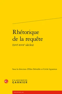 Rhétorique de la requête (XVIe-XVIIe siècles)