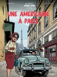 Une aventure de jacques gipar - t13 - une americaine a paris