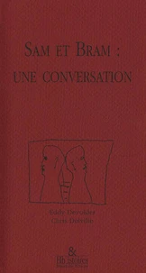 Sam et Bram : une conversation