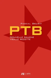 PTB - Nouvelle gauche, vieille recette