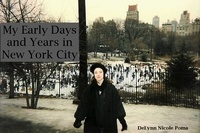  DeLynn Nicole Poma - My Early Days and Years in New York City - New York City, #4.