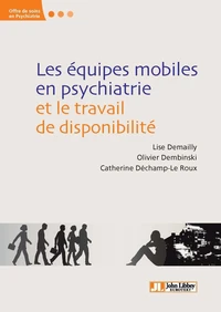 Les équipes mobiles en psychiatrie et le travail de disponibilité