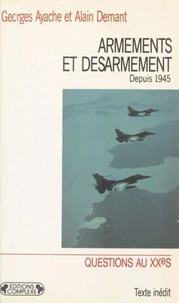 Armements et désarmement depuis 1945