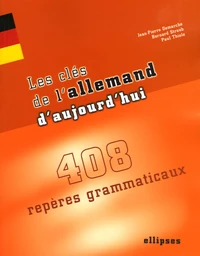 Les clés de l'allemand d'aujourd'hui