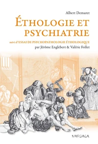 Ethologie et psychiatrie, valeur de survie et phylogenèse des maladies mentales