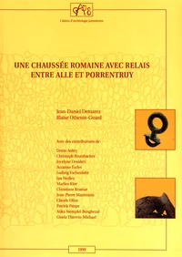 Une chaussée romaine avec relais entre Alle et Porrentruy (Jura, Suisse)