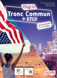 Anglais Tronc commun + ETLV B1/B2 1re-Tle STMG Plug-in