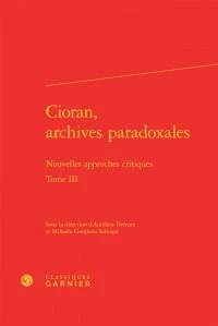 Cioran, archives paradoxales