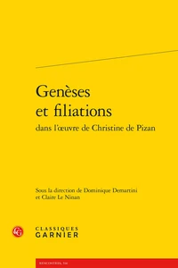 Genèses et filiations dans l'oeuvre de Christine de Pizan