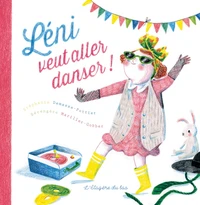 Léni veut aller danser !