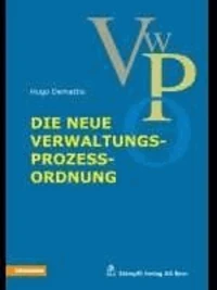 Die neue Verwaltungsprozessordnung