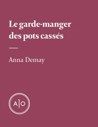 Le garde-manger des pots cassés