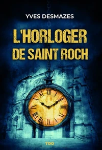 L'horloger de Saint Roch