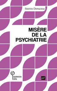 Misère de la psychiatrie