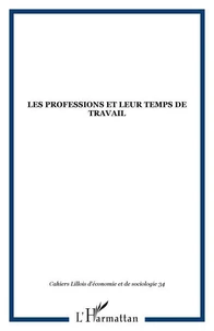 Les professions et leur temps de travail