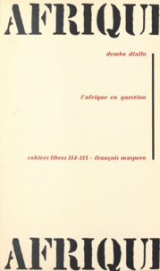 Demba Diallo - L'Afrique en question.