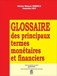 Glossaire des principaux termes monétaires et financiers