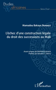 L'échec d'une construction légale du droit des successions au Mali