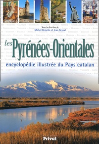  Demelin/ reynal - Les Pyrenees-Orientales. Encyclopedie Illustree Du Pays Catalan.