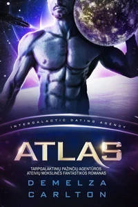 Atlas: Tarpgalaktinių Pažinčių Agentūros Ateivių Mokslinės Fantastikos Romanas