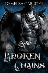  Demelza Carlton - Broken Chains - Heart of Stone series, #1.