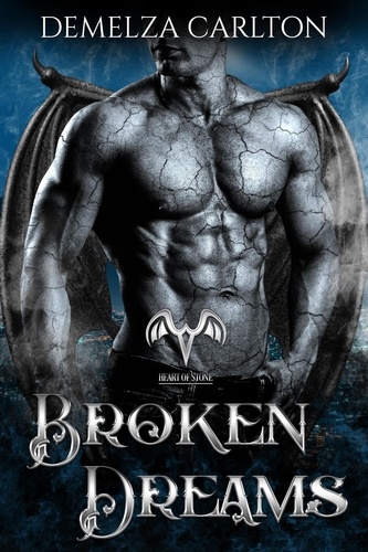  Demelza Carlton - Broken Dreams - Heart of Stone series, #3.