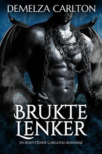 Brukte Lenker: En Beskyttende Gargoyle-Romanse