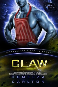 Claw: Medgalaktična Agencija za Zmenke Znanstvenofantastična Romanca o Nezemljanih