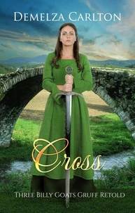 Cross: Three Billy Goats Gruff Retold
