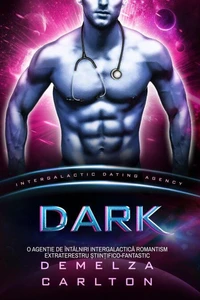 Dark: O Agenție de Întâlniri Intergalactică Romantism Extraterestru Științifico-Fantastic