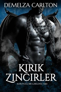 Kırık Zincirler: Koruyucu Bir Gargoyle Aşkı