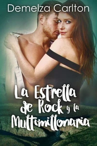 La Estrella de Rock y la Multimillonaria